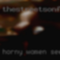 Horny women seeking