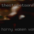 Horny women women going